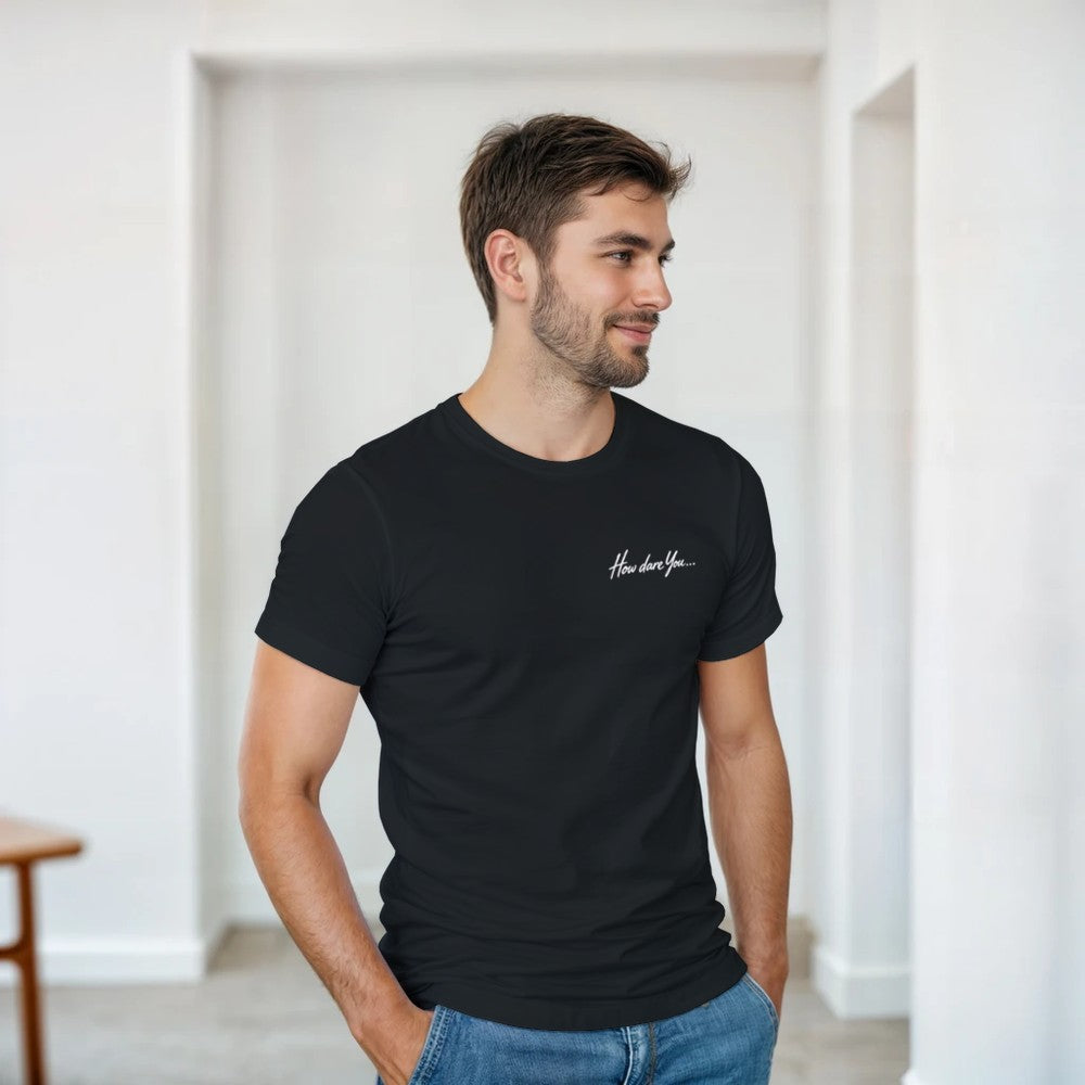 How dare You... T-shirt – productfoto 3